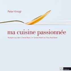 Peter Knogls erstes Kochbuch «ma cuisine passionée». / Foto: beigestellt
