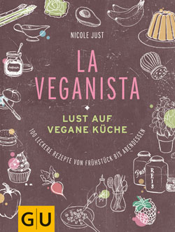 Nicole Just, La Veganista, Cover, Gräfe und Unzer Verlag