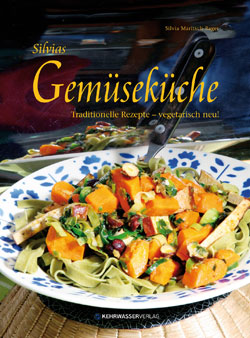 Silvia Maritsch-Rager, Silvias Gemüseküche, Cover, Kehrwasser Verlag